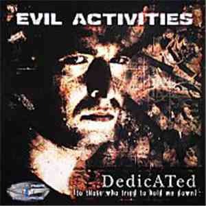 Evil Activities - Dedicated (To Those Who Tried To Hold Me Down) FLAC