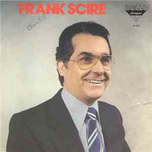 Frank Scire - Domani S'annamo A Sposa / Il Tuo Mondo FLAC