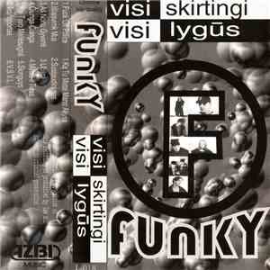 Funky  - Visi Skirtingi Visi Lygūs (Antra Versija) FLAC