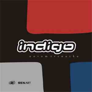 Indigo  - U Ovom Trenutku FLAC