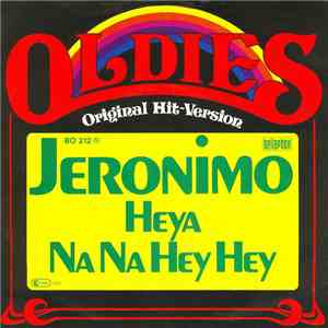 Jeronimo  - Heya / Na Na Hey Hey FLAC