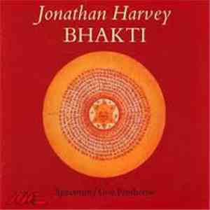 Jonathan Harvey - Spectrum  • Guy Protheroe - Bhakti FLAC