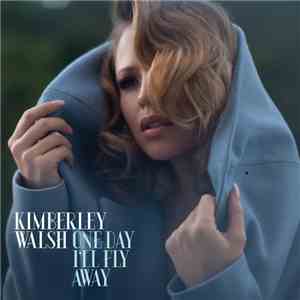 Kimberley Walsh - One Day I'll Fly Away FLAC