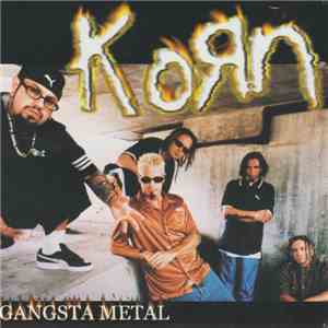 Korn - Gangsta Metal FLAC