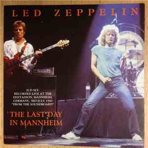 Led Zeppelin - The Last Day In Mannheim FLAC