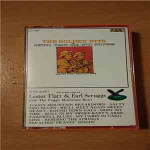 Lester Flat And Earl Scruggs With The Foggy Mountain Boys - The Golden Hits Of Lester Flatt & Earl Scruggs FLAC