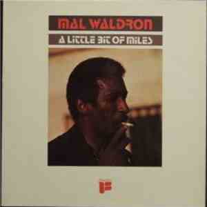 Mal Waldron - A Little Bit Of Miles FLAC