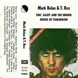 Marc Bolan & T.Rex - Zinc Alloy And The Hidden Riders Of Tomorrow FLAC