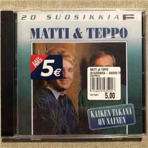 Matti & Teppo - Kaiken Takana On Nainen FLAC