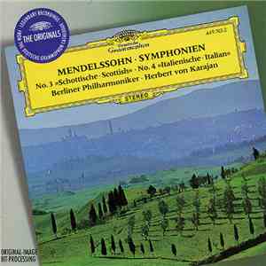 Mendelssohn, Berliner Philharmoniker, Herbert von Karajan - Symphonies Nos. 3 & 4 FLAC