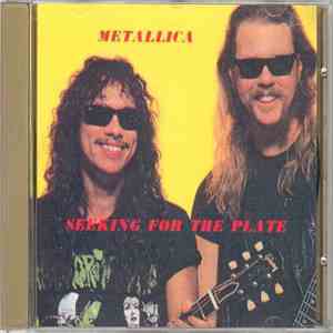 Metallica - Seeking For The Plate FLAC