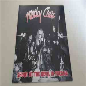 Mötley Crüe - Shout At The Devil In Takoma FLAC