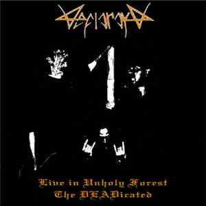 Neftaraka - Live in Unholy Forest - The DEADicated FLAC