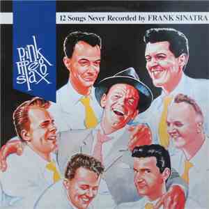 Pink Peg Slax - 12 Songs Never Recorded By Frank Sinatra FLAC