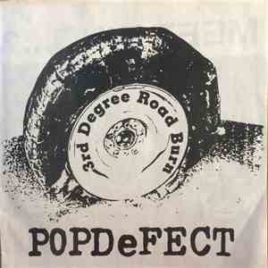 POPDeFECT - 3rd Degree Road Burn FLAC