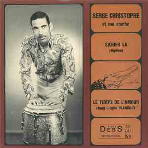 Serge Christophe Et Son Combo - Sicrier La / Le Temps De L'Amour FLAC