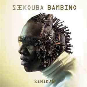 Sékouba Bambino - Sinikan FLAC