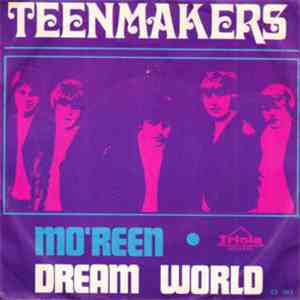 Teenmakers - Mo'reen / Dreamworld FLAC