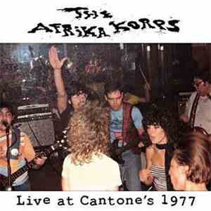 The Afrika Korps - Live At Cantone's 1977 FLAC