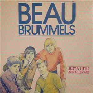 The Beau Brummels - Just A Little And Other Hits FLAC