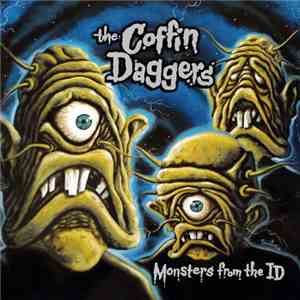The Coffin Daggers - Monsters From The ID FLAC