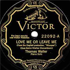 Thomas Waller - Love Me Or Leave Me / I've Got A Feeling I'm Falling FLAC