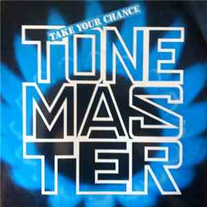 Tone Master - Take Your Chance FLAC