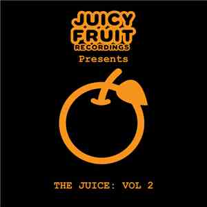 Various - The Juice: Vol 2 FLAC