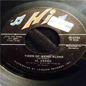 Al Green - Tired Of Being Alone / Get Back Baby FLAC