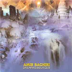 Amir Baghiri - Dreamresources FLAC