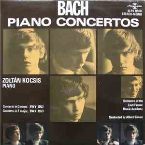 Bach - Zoltán Kocsis, Orchestra Of The Liszt Ferenc Music Academy, Albert Simon - Piano Concertos FLAC