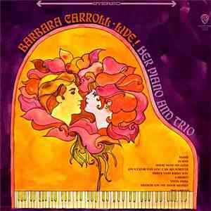Barbara Carroll - Live! Her Piano And Trio FLAC