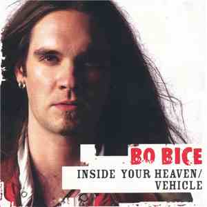 Bo Bice - Inside Your Heaven / Vehicle FLAC