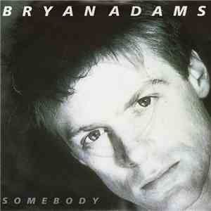 Bryan Adams - Somebody FLAC