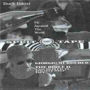 Buck Biloxi / Giorgio Murderer - Me Against The World / The Bible II (A Sound Effects And Self Help Tape) FLAC