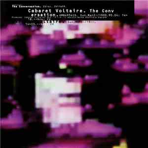 Cabaret Voltaire - The Conversation FLAC