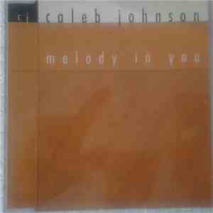 Caleb Johnson - Melody In You FLAC