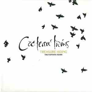Cocteau Twins - Treasure Hiding (The Fontana Years) FLAC