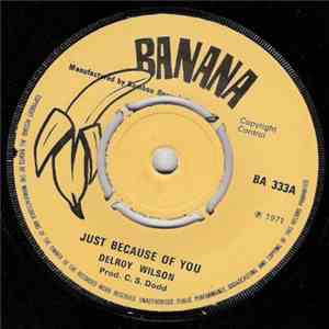 Delroy Wilson - Just Because Of You / I Love You Madly FLAC