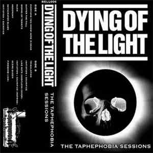 Dying Of The Light - The Taphephobia Sessions FLAC