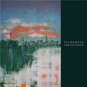 Enrico Pavan - Filosofia FLAC