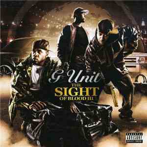 G-Unit - The Sight Of Blood III FLAC