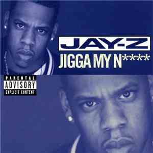 Jay-Z - Jigga My N FLAC