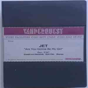 Jet  - Are You Gonna Be My Girl FLAC