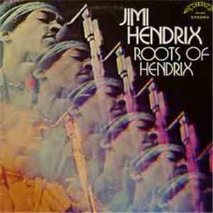 Jimi Hendrix - Roots Of Hendrix FLAC