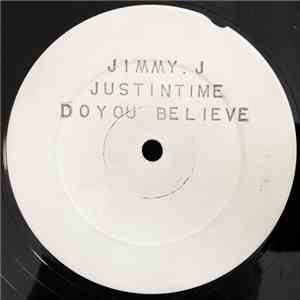 Jimmy J & Justin Time - Do You Believe FLAC