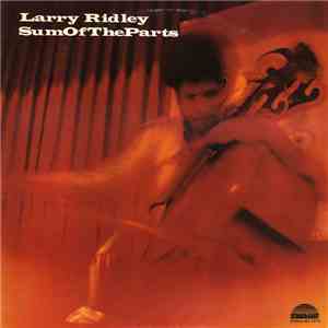 Larry Ridley - Sum Of The Parts FLAC