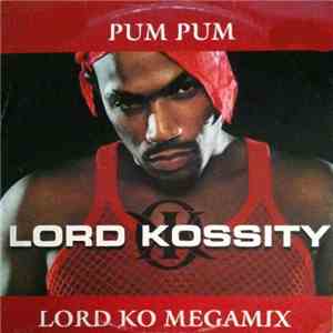 Lord Kossity - Pum Pum / Lord Ko Megamix FLAC