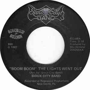Sioux City Band - "Boom Boom" The Lights Went Out / Sioux City Sue FLAC