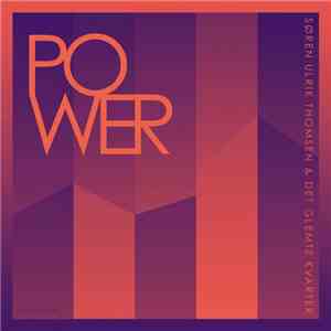 Søren Ulrik Thomsen & Det Glemte Kvarter - Power FLAC